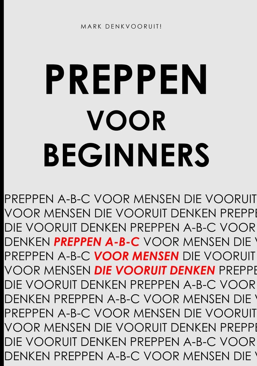 Preppen voor Beginners - Preppen A-B-C voor Mensen die Vooruit Denken!